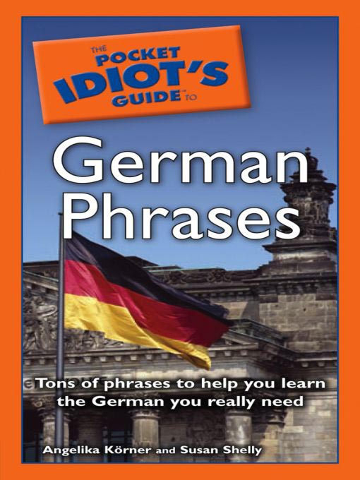 Title details for The Pocket Idiot's Guide to German Phrases by Angelika Korner - Available